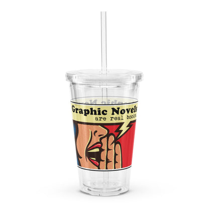 Graphic Novels are Real Books Clear Plastic Tumbler