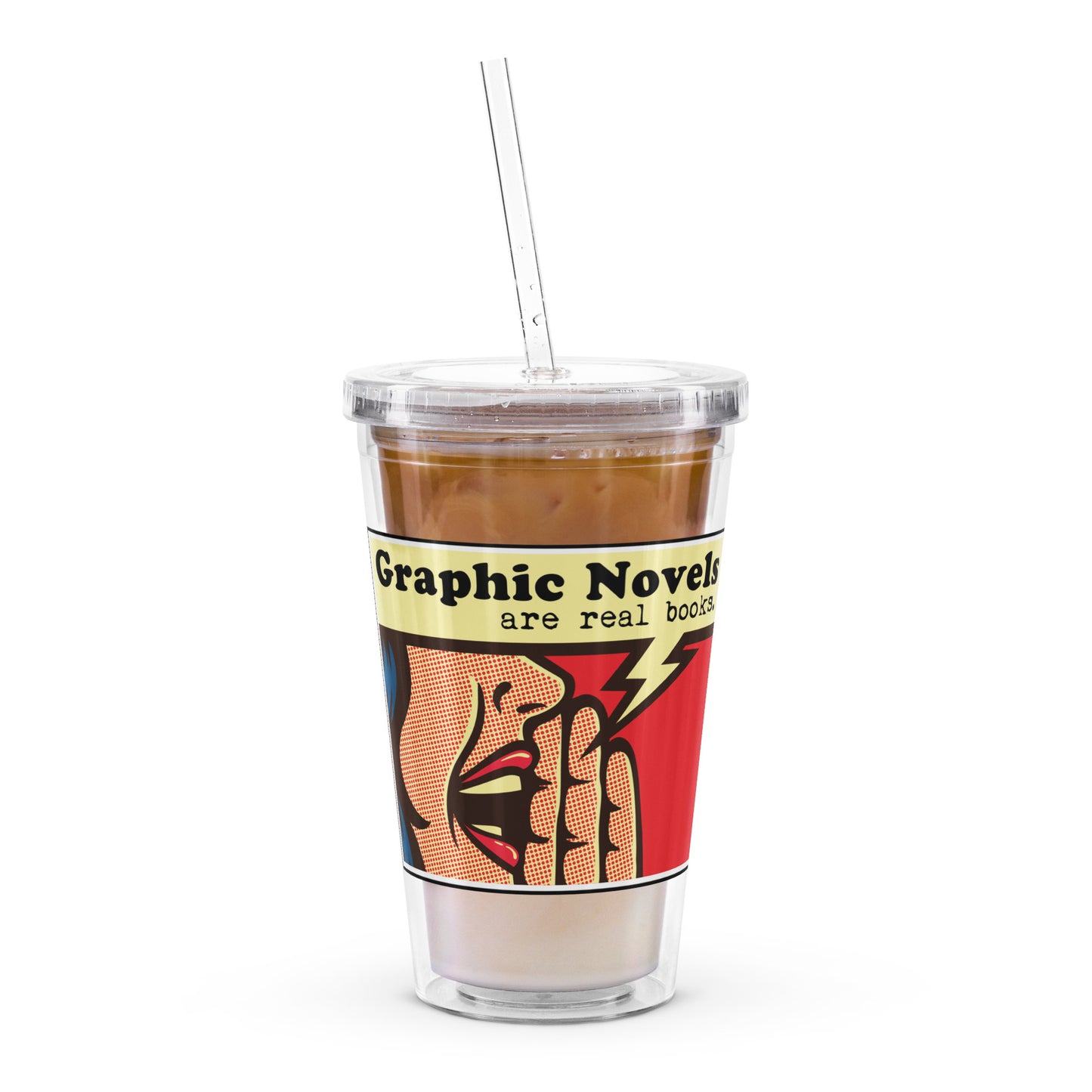 Graphic Novels are Real Books Clear Plastic Tumbler