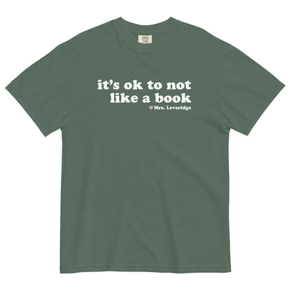 It's Ok NOT to Like a Book Unisex Garment-Dyed Heavyweight T-shirt