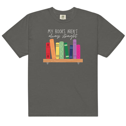 My Books Aren't Straight Unisex garment-dyed heavyweight t-shirt