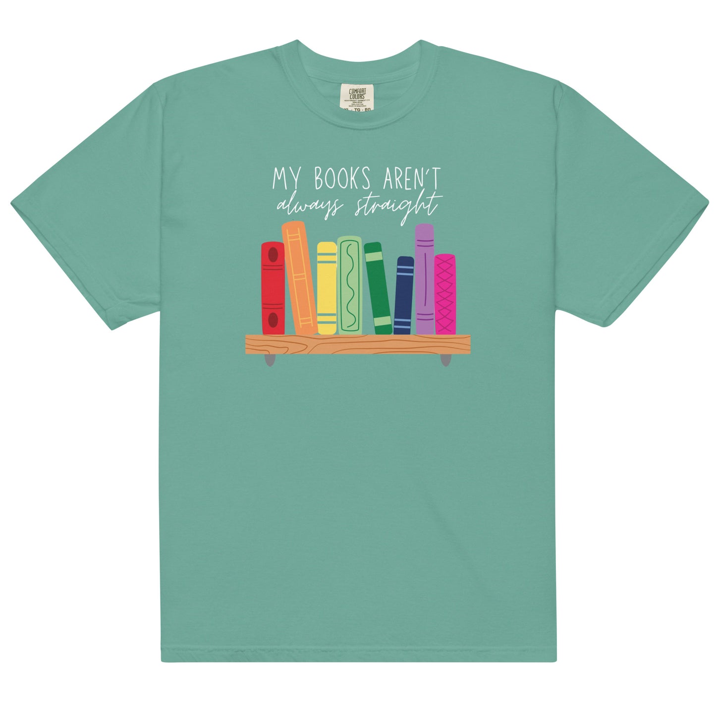 My Books Aren't Straight Unisex garment-dyed heavyweight t-shirt