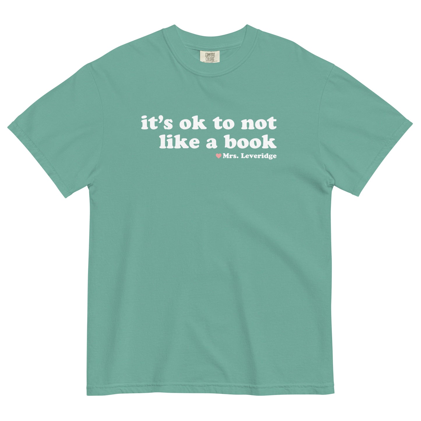 It's Ok NOT to Like a Book Unisex Garment-Dyed Heavyweight T-shirt