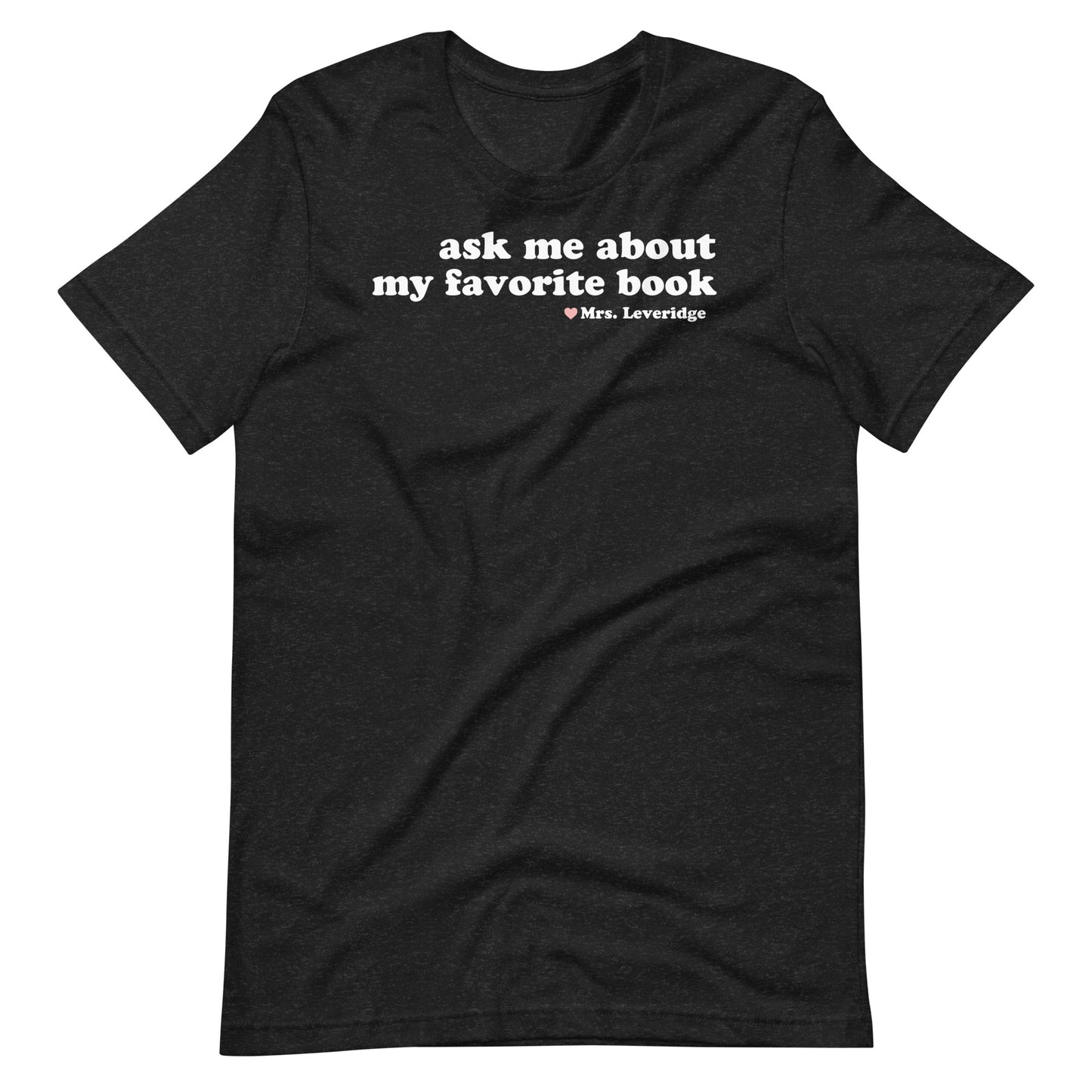 Ask Me About My Favorite Book Librarian Unisex t-shirt