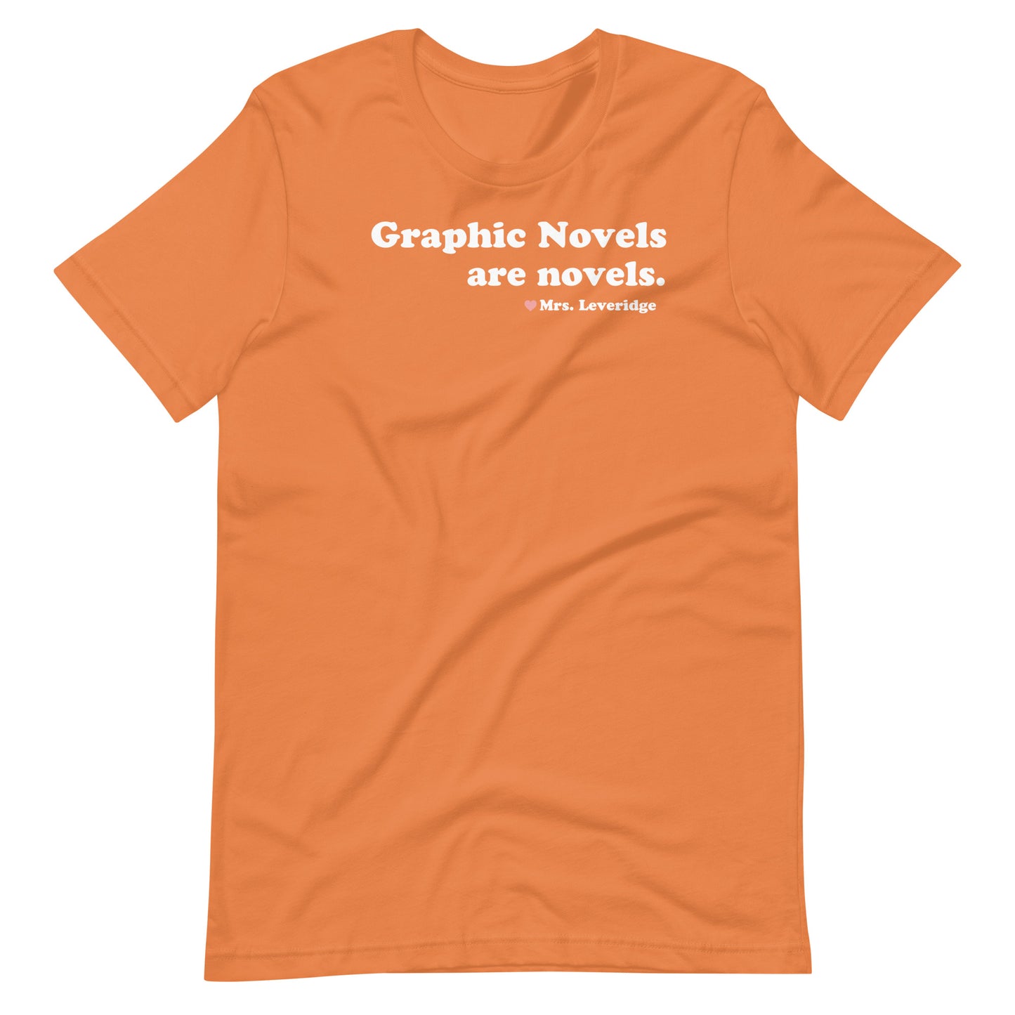 Graphic Novels Are Novels Librarian Unisex T-shirt