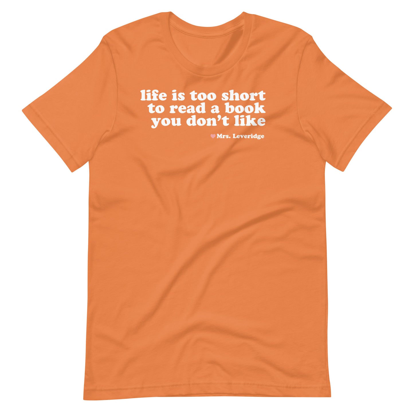 Life's too Short to Read Books You Don't Like LibrarianUnisex t-shirt