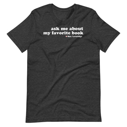 Ask Me About My Favorite Book Librarian Unisex t-shirt