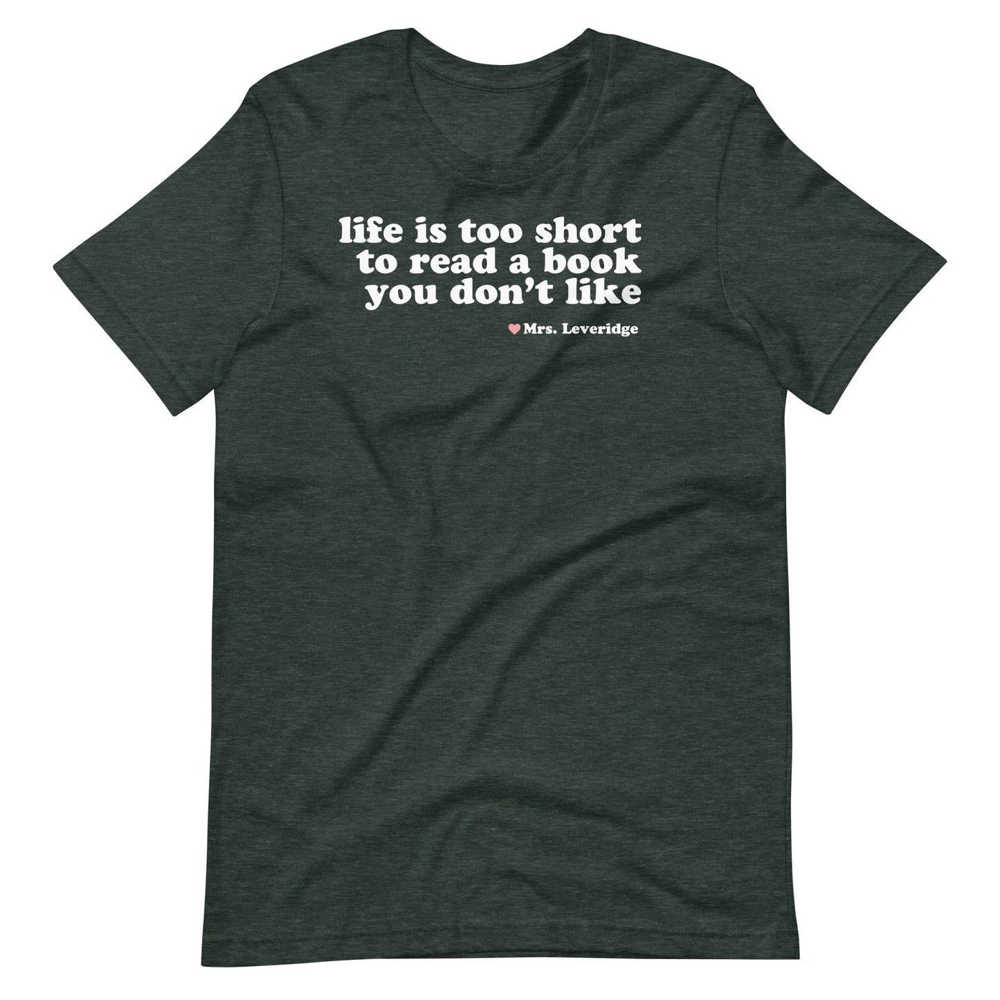 Life's too Short to Read Books You Don't Like LibrarianUnisex t-shirt