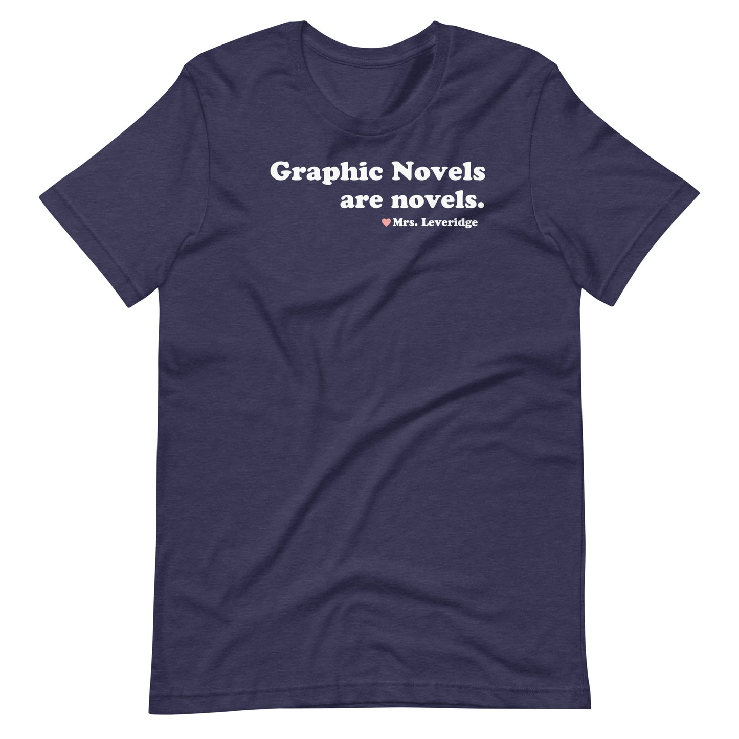 Graphic Novels Are Novels Librarian Unisex T-shirt