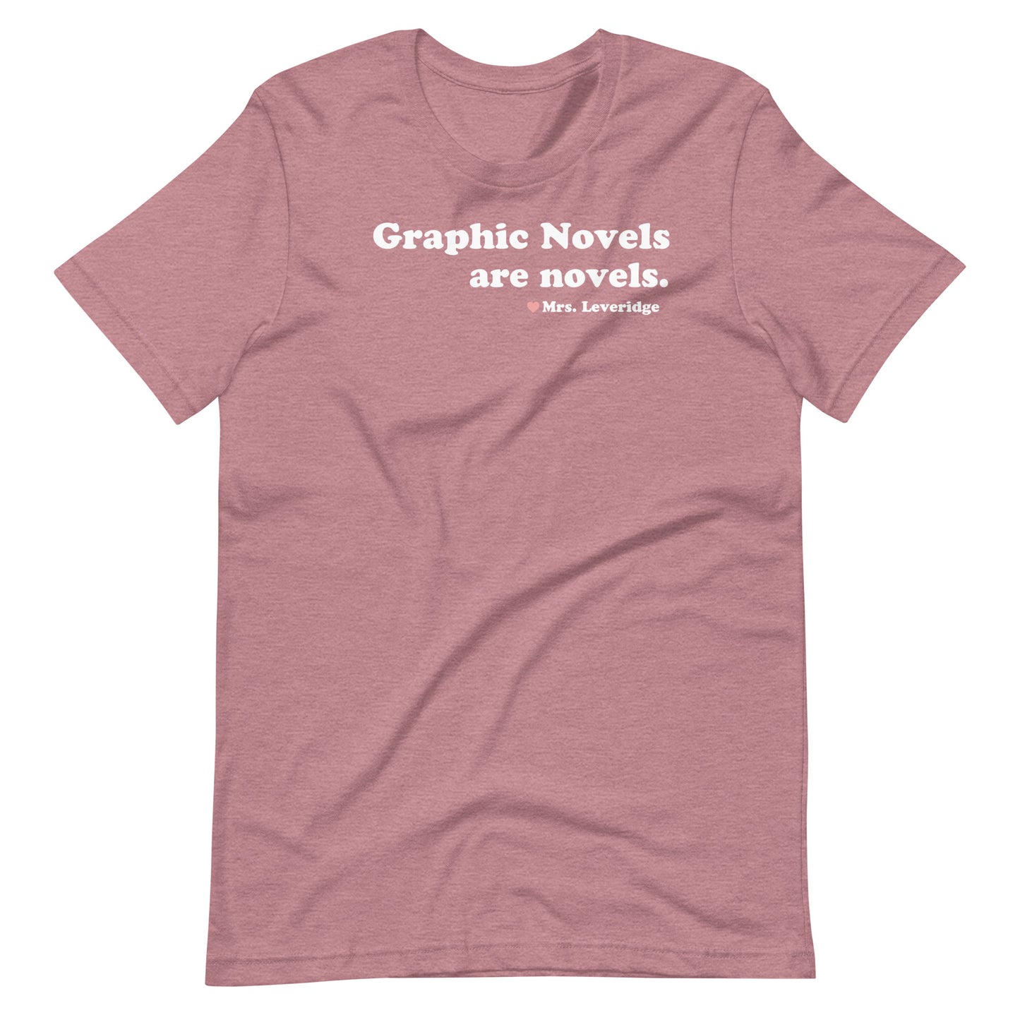 Graphic Novels Are Novels Librarian Unisex T-shirt