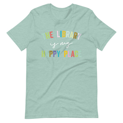 The Library is My Happy Place Librarian Short Sleeve T-shirt