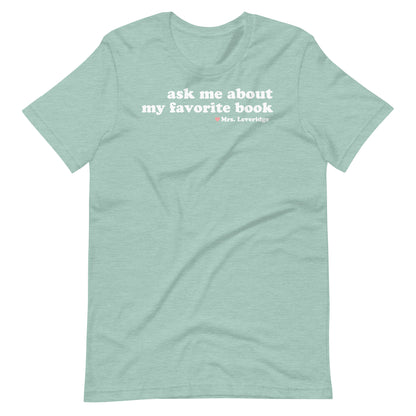 Ask Me About My Favorite Book Librarian Unisex t-shirt