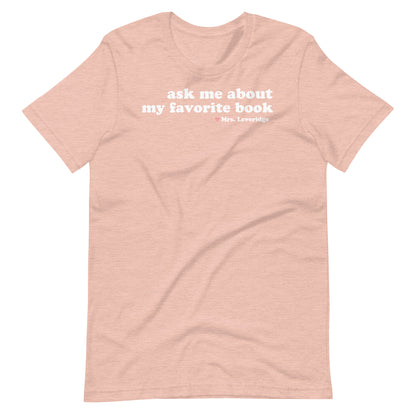 Ask Me About My Favorite Book Librarian Unisex t-shirt