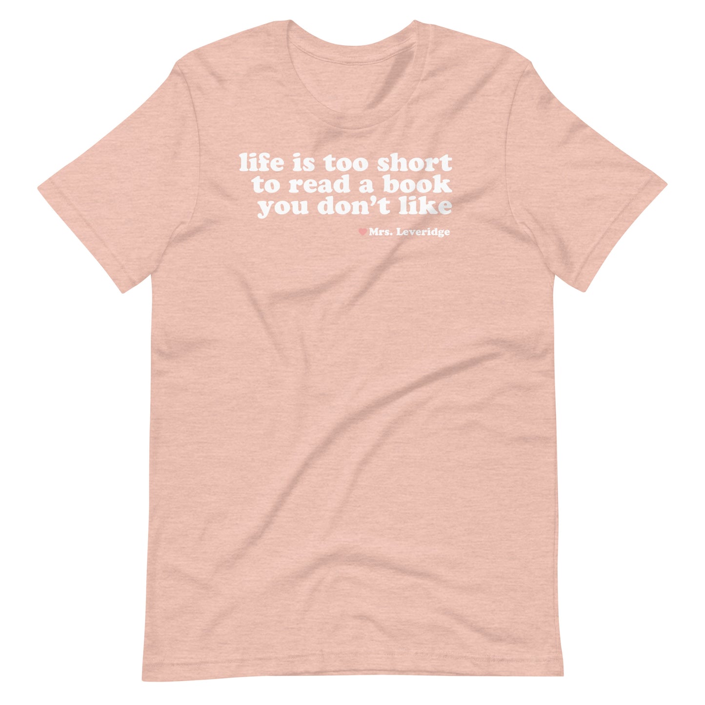 Life's too Short to Read Books You Don't Like LibrarianUnisex t-shirt