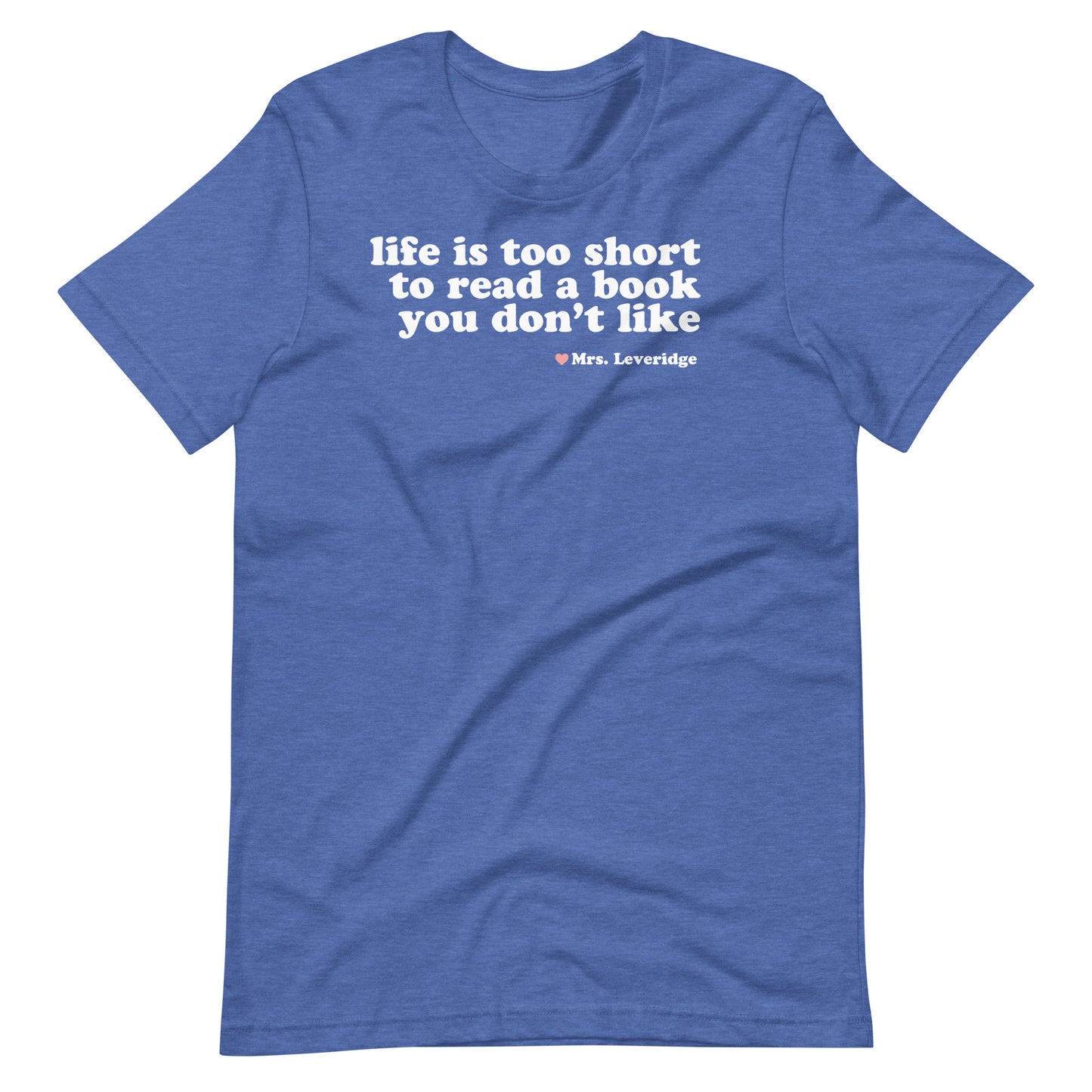 Life's too Short to Read Books You Don't Like LibrarianUnisex t-shirt