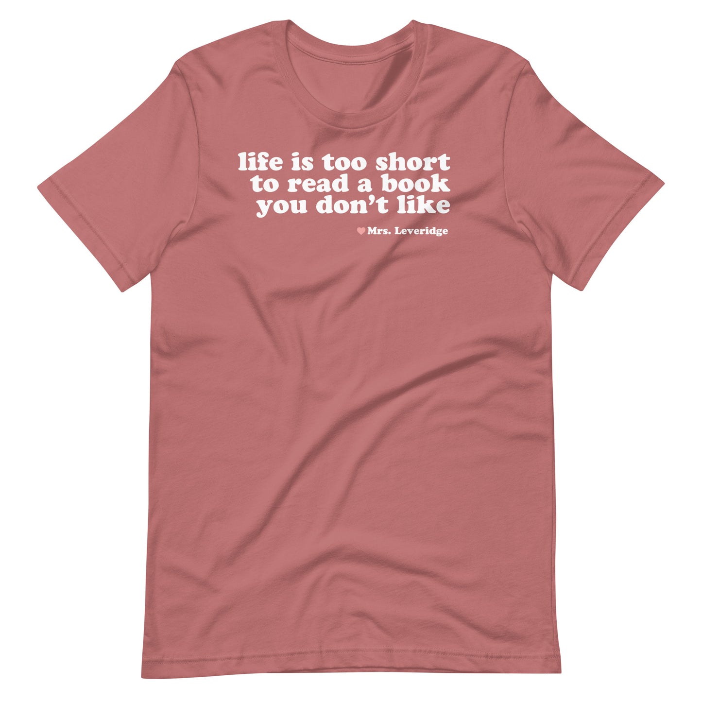 Life's too Short to Read Books You Don't Like LibrarianUnisex t-shirt