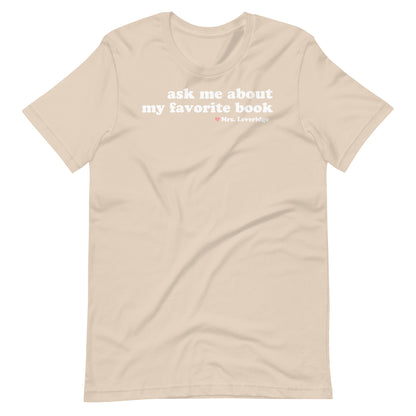 Ask Me About My Favorite Book Librarian Unisex t-shirt