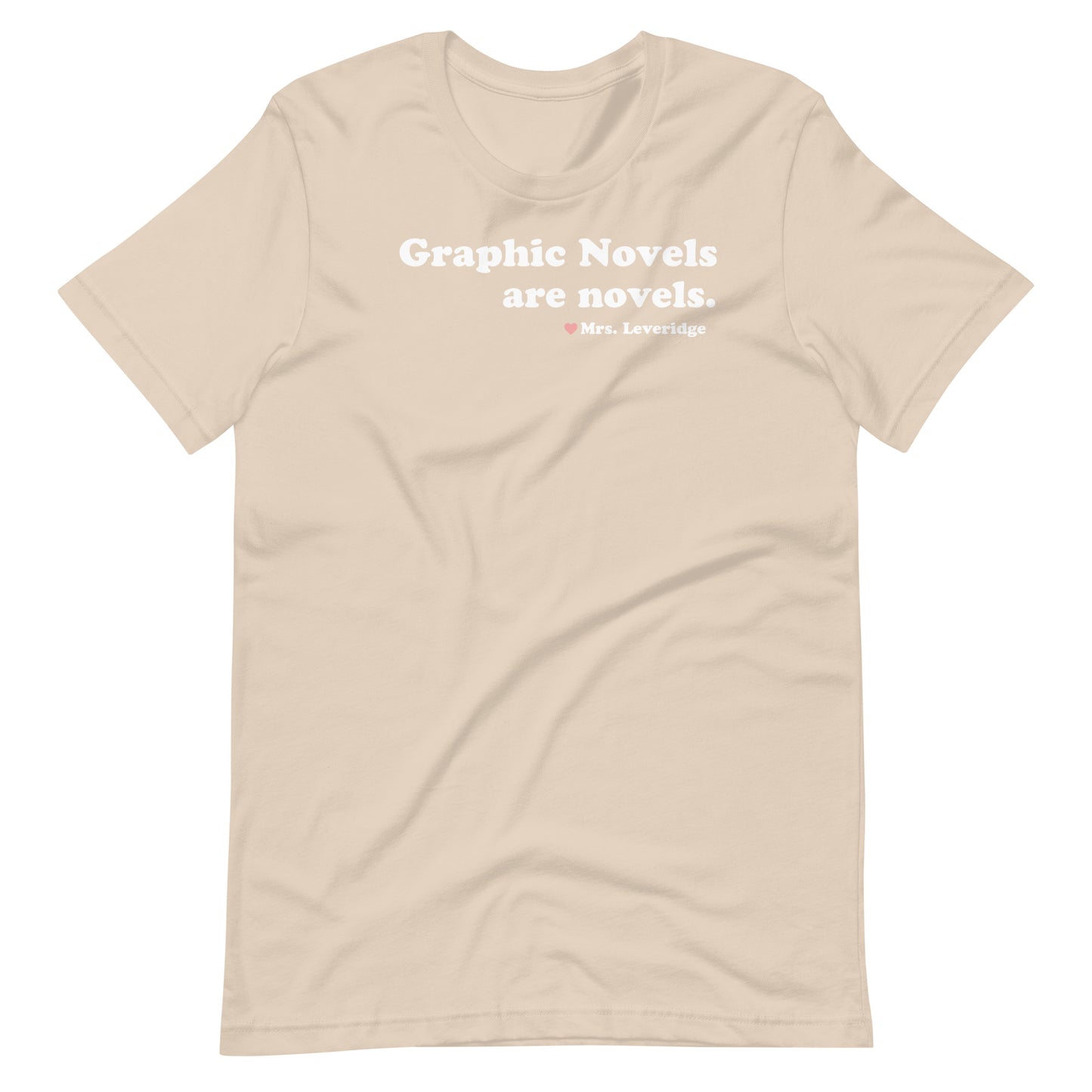 Graphic Novels Are Novels Librarian Unisex T-shirt