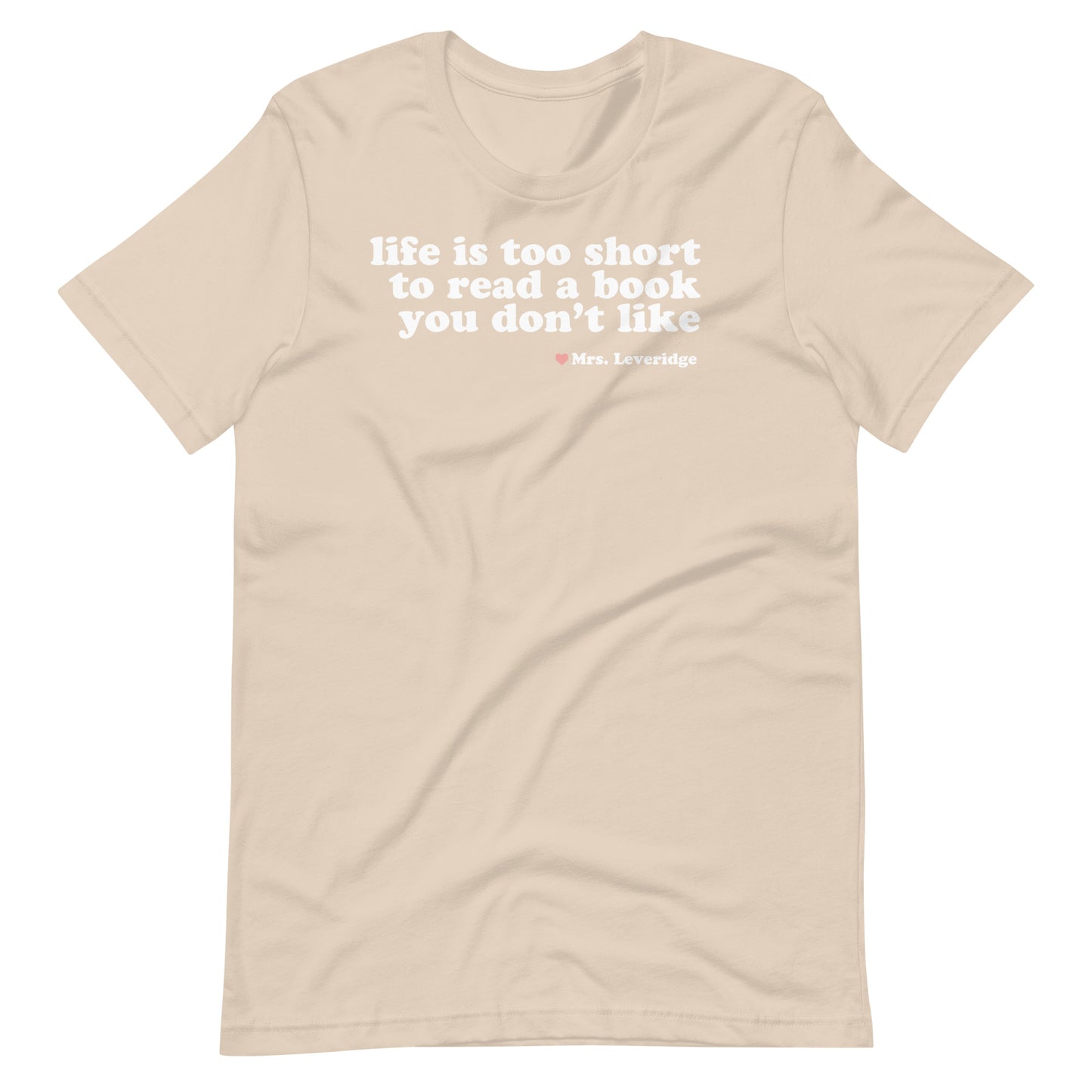 Life's too Short to Read Books You Don't Like LibrarianUnisex t-shirt